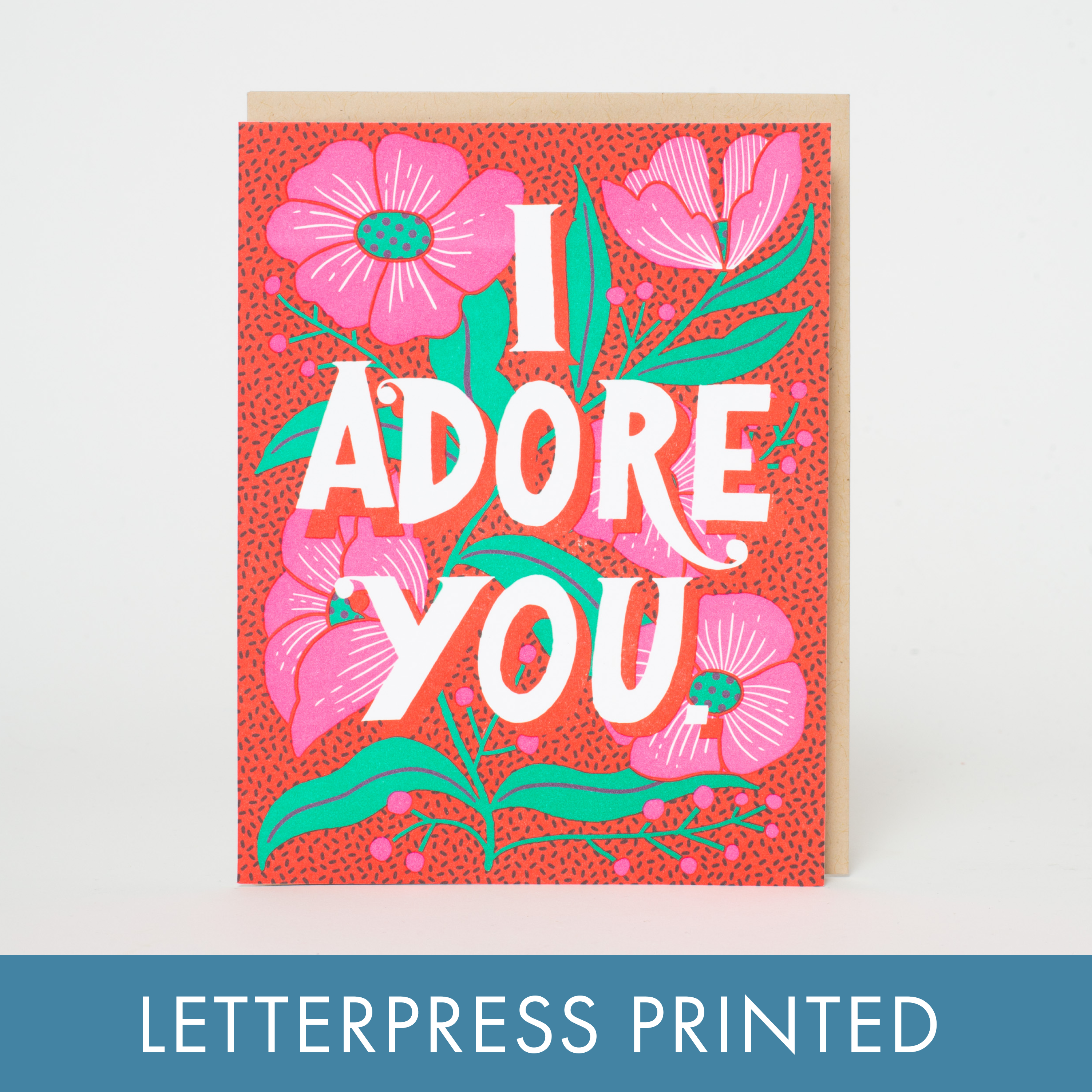 Adore You Flowers Love Letterpress Greeting Card by Hello!Lucky